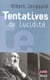 Tentatives de lucidité