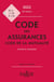 Code des assurances : code de la mutualité : annoté et commenté (édition 2022)