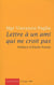 Lettre à un ami qui ne croit pas