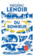 Du bonheur, un voyage philosophique - édition collector