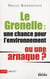 Le Grenelle - une chance pour l'environnement ou une arnaque