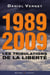 1989-2009 - les tribulations de la liberté