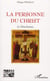 La personne du Christ - le Dieu-homme