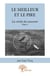 La vérité du souvenir t.3 - le meilleur et le pire