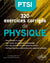 320 exercices corrigés de Physique : PTSI