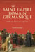 Le Saint Empire romain germanique : Mille ans d'histoire impériale