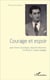 Courage et espoir - Jean-Pierre Castaingts, déporté- résistant, instituteur, citoyen engagé