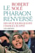 Le pharaon renversé - vingt jours qui ont changé lEgypte