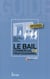 Le bail commercial et professionnel (3e édition)