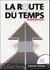 La route du temps