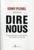 Dire nous - contre les peurs et les haines, nos causes communes