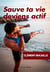 Sauve ta vie, deviens actif