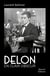 Delon en clair obscur : plein soleil sur la dernière icone du cinéma