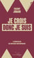 Je crois donc je suis : le grand bazar des croyances contemporaines
