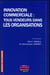 Innovation commerciale : tous vendeurs dans les organisations