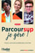 Parcoursup , je gère ! Trucs, astuces & erreurs à éviter (édition 2024)