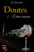 Doutes Tome 2 : l'ivresse assassine