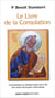 Le Livre de la Consolation : Commentaire du DeutéroIsaïe (40 à 55) Une lectio divina pour notre temps