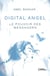 Digital Angel - Le pouvoir des messagers