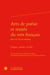 Arts de poésie et traités du vers français (fin XVIe-XVIIe siècles) - langue, poème, langue, société