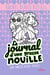 Le journal d'une grosse nouille Tome 11 : Une amitié aigre-douce