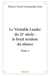 Le veritable leader du 21e siecle : le bruit strident du silence - t01 - le veritable leader du 21e