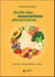 Guide des associations alimentaires : Nutrition, compatibilités, menus