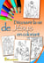 Découvrir la vie de Jésus en coloriant