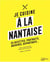 Je cuisine à la nantaise : 25 recettes, portraits, archives, reportages...