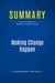 Summary: Making Change Happen : Review and Analysis of Matejka and Murphy's Book