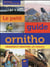 Le petit guide ornitho - observer et identifier les oiseaux