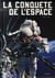 La conquete de l'espace