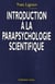 Introduction a la parapsychologie scientifique