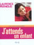 J'attends un enfant 2004 (EDITION 2004)