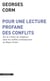 Pour une lecture profane des conflits