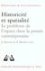 Historicité et spatialité - le problème de l'espace dans la pensée contemporaine