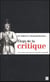 De Diderot à roland Barthes - éloge de la critique