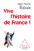 Vive l'histoire de france !