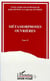 Métamorphoses ouvrières : Volume 2