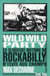 Wild wild party - la glorieuse histoire du rockabilly d'Elvis aux Cramps