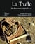 La truffe - de Provence et d'ailleurs