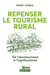 Repenser le tourisme rural : De l'oenotourisme à l'agritourisme