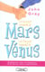 Les hommes viennent de mars - les femmes viennent de venus (édition 2004)