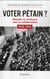 Voter pétain ? députés et sénateurs sous la collaboration - 1940-1944