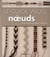 LE GUIDE VISUEL DES NOEUDS