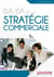 B.A-BA : B.A. BA de la stratégie commerciale