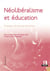 Néolibéralisme et éducation - éclairages de diverses disciplines