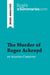 The Murder of Roger Ackroyd by Agatha Christie (Book Analysis) : Detailed Summary, Analysis and Reading Guide