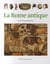 La Rome antique