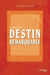 Le prix d'un destin remarquable